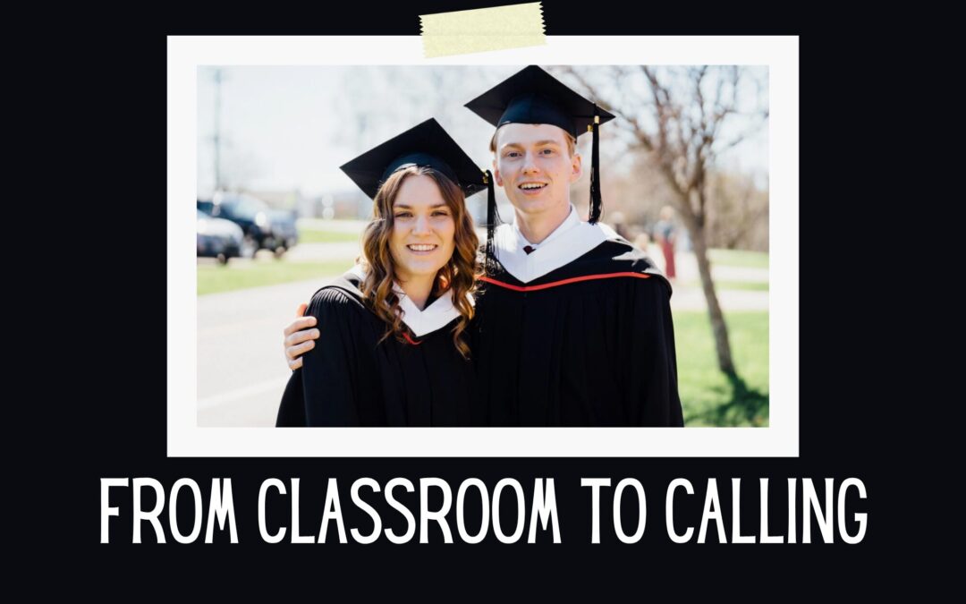 From Classroom to Calling: How Two Students Started Living Out Their Calling Before Graduation